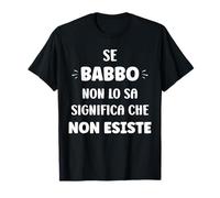 Festa del papà Babbo Non Lo sa Regalo Babbo Maglietta