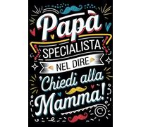 festa del papà personalizzato: Libro Quaderno taccuino appunti A5 , Regalo padre uomo compleanno , simpatico utile e originali
