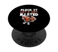 Festa del Ringraziamento Bere Divertente Pluck It Let's Get Basted PopSockets PopGrip Adesivo