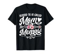 Festa della mamma divertente con scritta "Blessed To Be Called Mom And Memaw" Maglietta