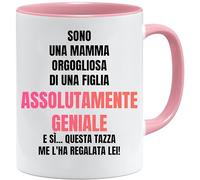 Festa della mamma | Mug Orgogliosa di Figlia Geniale | Idea Regalo Divertente Donna | Compleanno Originale per Lei | Tazza Colazione Ironica | Regali Amica Speciale e Mamma