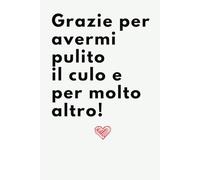 Festa della mamma regalo: Grazie per avermi pulito il culo e per molto altro! Regalo divertente per la mamma. Festa della mamma regalo originale: ... divertente per la mamma. Idea regalo mamma
