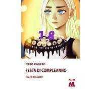 Festa di compleanno. E altri racconti