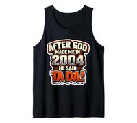 Festa di Compleanno per Uomo After God Made Me nel 2004 He Said Tada Canotta