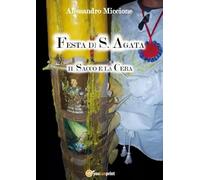 Festa di S. Agata - Il Sacco e la Cera