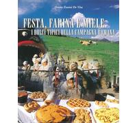 Festa, farina e miele. I dolci tipici della campagna romana