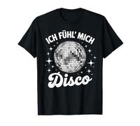 Festa in Discoteca ICH Fühl Mich Maglietta