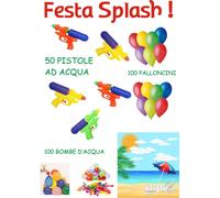 FESTA SPLASH PRONTA ALL'USO 50 PISTOLE ACQUA 100 PALLONCINI 100 BOMBE D'ACQUA