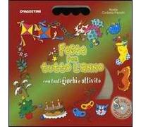 Feste per tutto l'anno con tanti giochi e attività. Con CD Audio