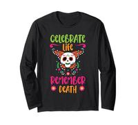 Festeggia la Vita Ricorda la Morte Dia De Los Muertos Maglia a Manica