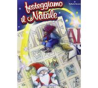 Festeggiamo il Natale. Libro Con CD Audio - [Mela Music]