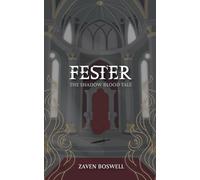 Fester: The Shadow Blood Tale