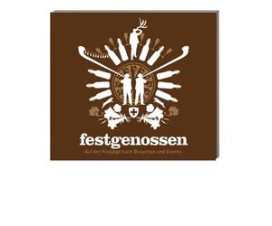 Festgenossen: Auf der Festjagd nach Bräuchen und Events