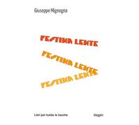 Festina lente
