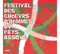 Festival Des Choeurs D'Hommes Du Pays Basque