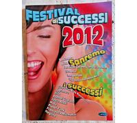 Festival di Successi 2012 Spartiti 15 Brani Sanremo e Successi Linea Melodica