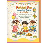Festival Fun Coloring Book for Kids: 21 Joyful Holiday Illustrations for Ages 3-6 | Easy Outlines & Creative Learning