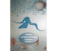 Festival la magia del Natale. Racconti