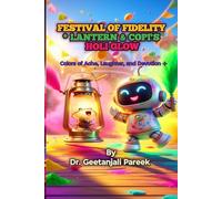 Festival of Fidelity: Lantern & Copi’s Holi Glow: Colors of Ache, Laughter, and Devotion