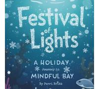Festival of lights: A Holiday story in Mindful Bay