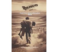 Festival Rulfiano de las Artes 2024: Cuentos Seleccionados y Memorias