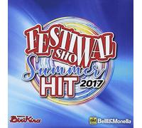 Various Artists Festival Show Summer Hit 2017 / Various (CD)