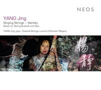 Festival Strings Lucerne Chamber Players - YANG Jing: Singing Strings - Identity