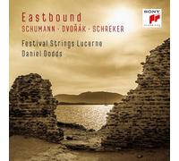 Festival Strings Lucerne & Daniel Dod Eastbound - Schumann, Dvorák, Schrek (CD)