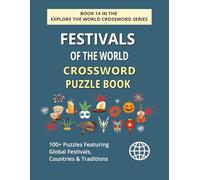 Festivals of the World Crossword Puzzle Book: Explore 100+ Puzzles Featuring Global Festivals, Countries & Traditions