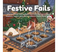 Festive Fails: A Silly Christmas Coloring Adventure