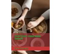 Festive Feasts: A Global Holiday Cookbook