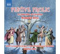 Festive Frolic: A Celebration of Christmas by Roderick Elms (2007-11-20)