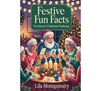 Festive Fun Facts: The Senior’s Christmas Challenge