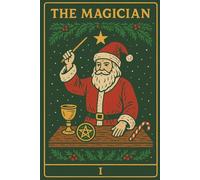 Festive Magician Tarot Themed Journal: A Christmas-Inspired Space for Reflections, Manifestations, and Holiday Magic