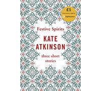 Festive Spirits: Three Christmas Stories