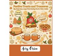 Festive Treats and Treasures: Big Bold lines, Large Print, Coloring Fun for Older Adults