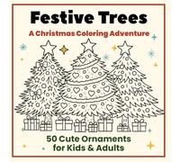 Festive Trees - Christmas Bold Coloring Book for Kids and Adults with Xmas Trees - Bold and Easy Christmas Ornaments Coloring Book: Xmas Easy Color Pages