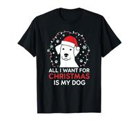 Festivo Tutto Quello Che Voglio è Il Mio Cane Canine Lover Christmas Maglietta