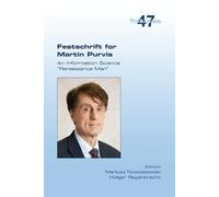 Festschrift for Martin Purvis. An Information Science "Renaissance M (Tascabile)