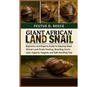 Festus D Reece Giant African Land Snail (Tascabile)
