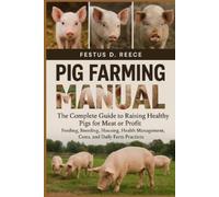Festus D Reece Pig Farming Manual (Tascabile)