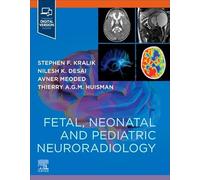 Fetal, Neonatal and Pediatric Neuroradiology
