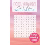Fetal Surgery Bed Rest Word Search Book | Large Print: 55 Calming Puzzles with Solutions + Bonus Coloring Pages - Gentle, Stress-Relief Activities for Moms on Bed Rest - 6×9 Inches