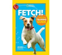 Fetch A How to Speak Dog Training Guide (Tascabile)
