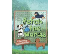 Fetch the Words Playful Pup Puzzle Challenge: A Fun & Engaging Dog-Themed Word Search Puzzle Book for Dog Lovers & Puzzle Fans