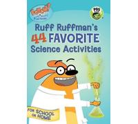 FETCH with Ruff Ruffman: Ruff Ruffman's 44 Favorite Science Activit (Tascabile)