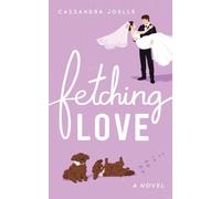 Fetching Love: A Christian Dog-Mom Rom-Com, Book 2
