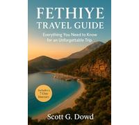 FETHIYE TRAVEL GUIDE: Everything You Need to Know for an Unforgettable Trip