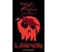 Fetiche Sangriento: El Asesino Fantasma: 1