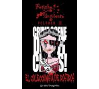 Fetiche Sangriento: El Coleccionista de Rostros: 3